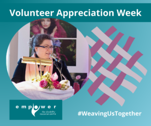 Photo of Charmaine Davidge, with purple and lilac weaving to the right. Title reads Volunteer Appreciation Week. Text reads # weaving us together. The Empower logo is in the lower left corner.