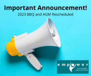A white and yellow megaphone sits on a blue background. Title reads Important Announcement - 2023 BBQ and AGM rescheduled. The Empower logo is in the lower right corner. 