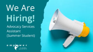 A white and yellow megaphone against a blue background. Text reads We are hiring - Advocacy Services Assistant (Summer Student). The Empower N L logo is in the lower left corner.