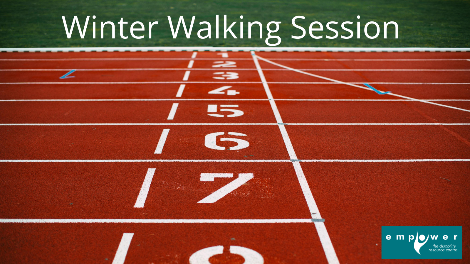 Close up of the starting line of an indoor track. Title reads Winter Walking Session. The Empower N L logo is in the lower right corner.