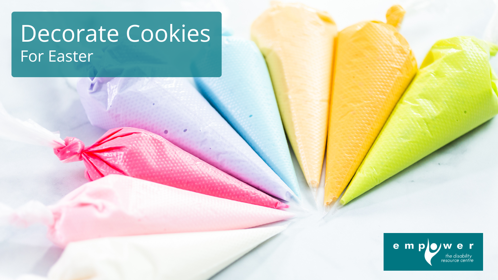 Piping bags, each filled with a different pastel colored icing, are arranged in a fan. Title reads Decorating Cookies for Easter. The Empower N L logo is in the lower right corner.