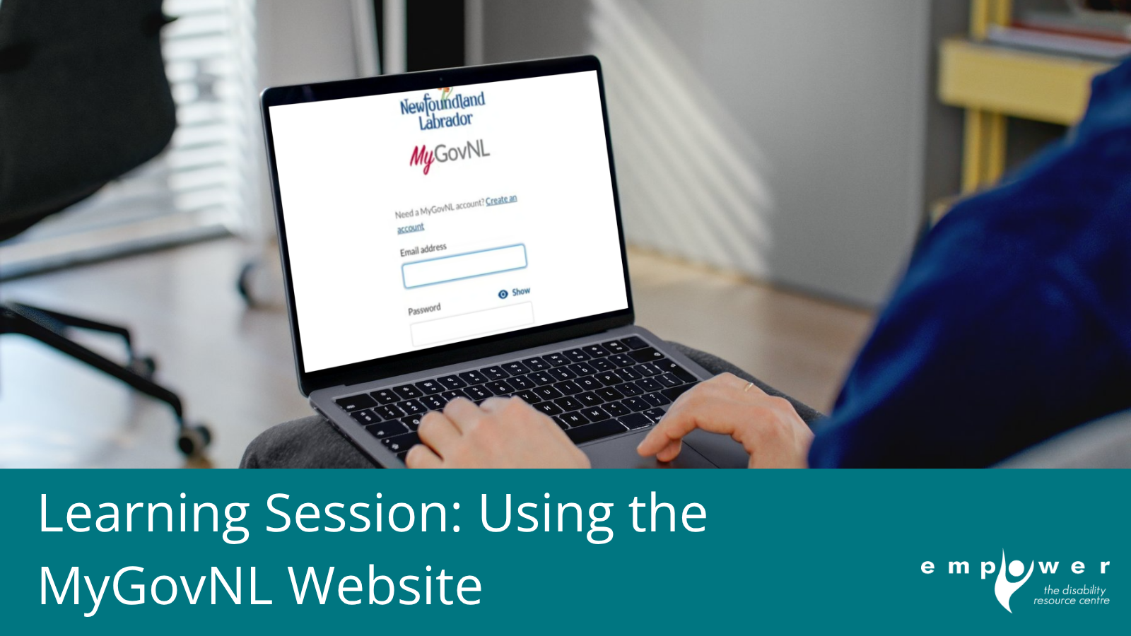 Hands type on a laptop keyboard with the screen displaying the MyGovNL login screen. Title reads Learning Session: Using the MyGovNL Website. The EmpowerNL logo is in the lower right corner.