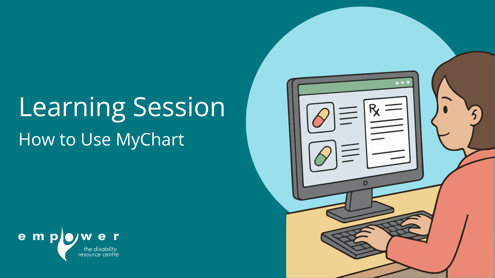 Graphic of a woman using a computer with health related graphics on the screen. Text reads Learning Session: How to Use MyChart. The EmpowerNL logo is in the lower left corner.
