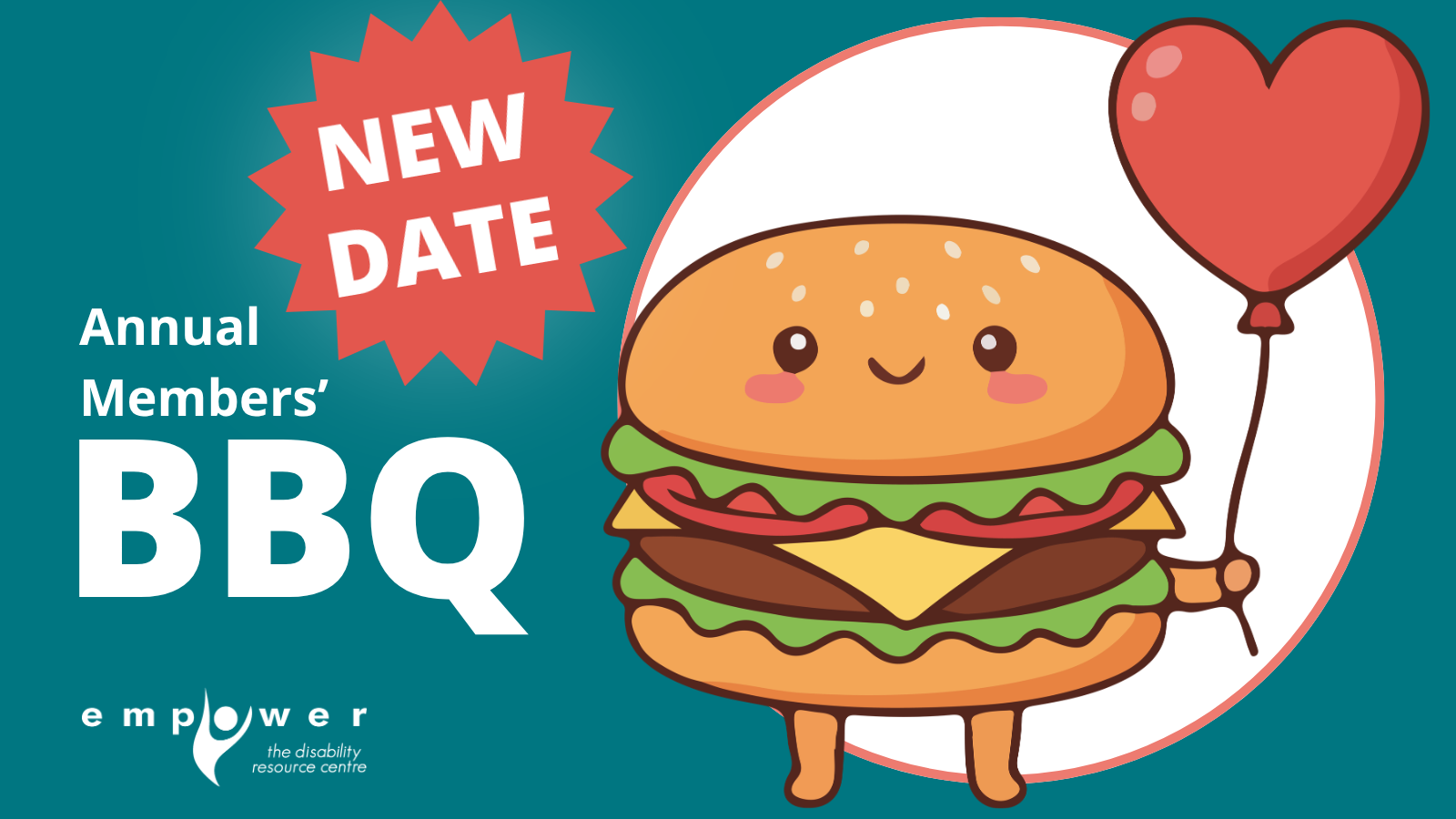 A smiling cheeseburger holds a heart shaped balloon. A red starburst says "New Date". Title reads Annual Members' BBQ. The Empower N L logo is in the lower left corner.