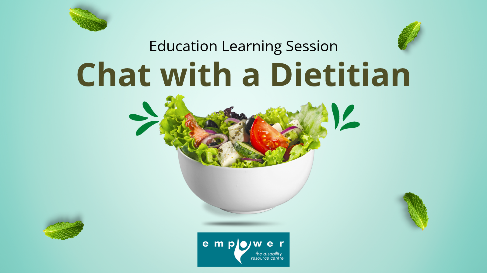 A white bowl of salad appears to float mid screen. The title reads Education Learning Session: Chat with a Dietitian. The EmpowerNL logo is centered at the bottom.