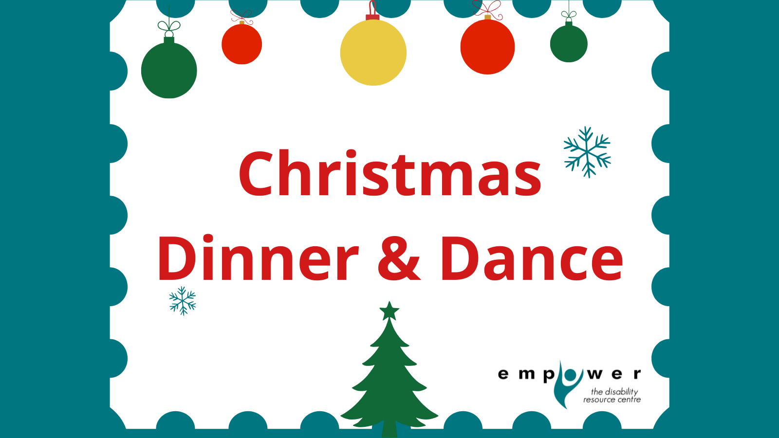 A white stamp shape has ornaments across the top and a pine tree at the bottom. The title reads Christmas Dinner and Dance. The EmpowerNL logo is in the lower right corner.